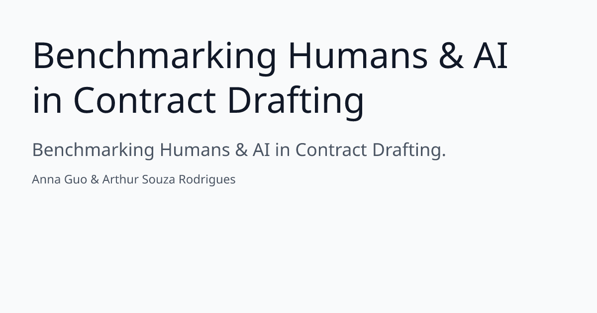 Benchmarking Humans and AI in Contract Drafting